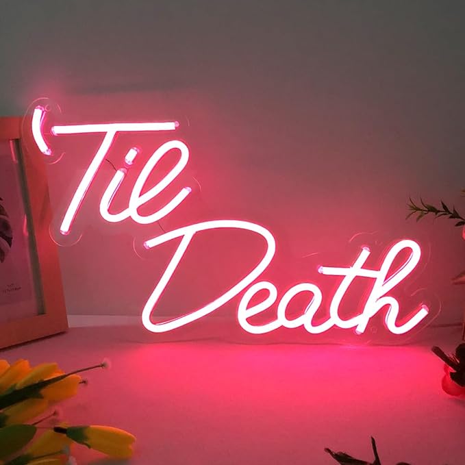 Roseytime "Til Death" Neon Signs 17“x 9”