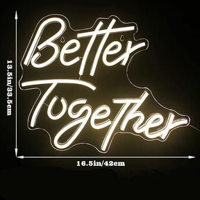 Roseytime "Better Together" Neon Signs 16.5“x13.5”